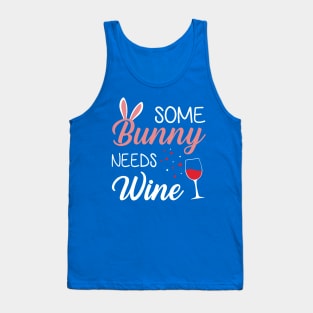 Some Bunny Needs Wine 2 Tank Top